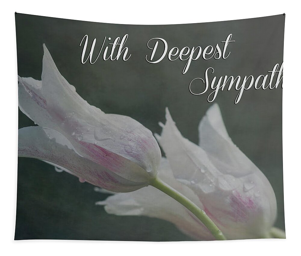 Tulip Tapestry featuring the photograph With Deepest Sympathy by Teresa Wilson
