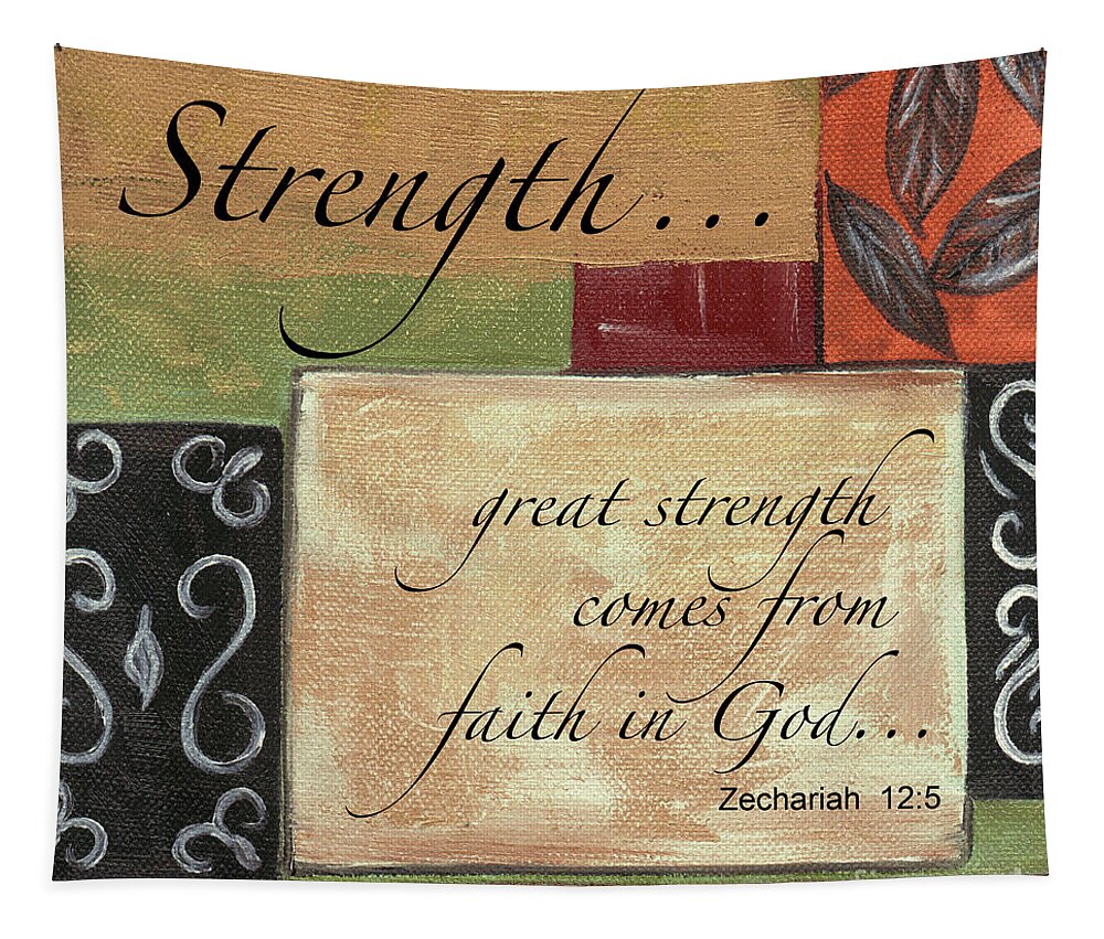 Strength Tapestry featuring the painting Words To Live By Strength by Debbie DeWitt