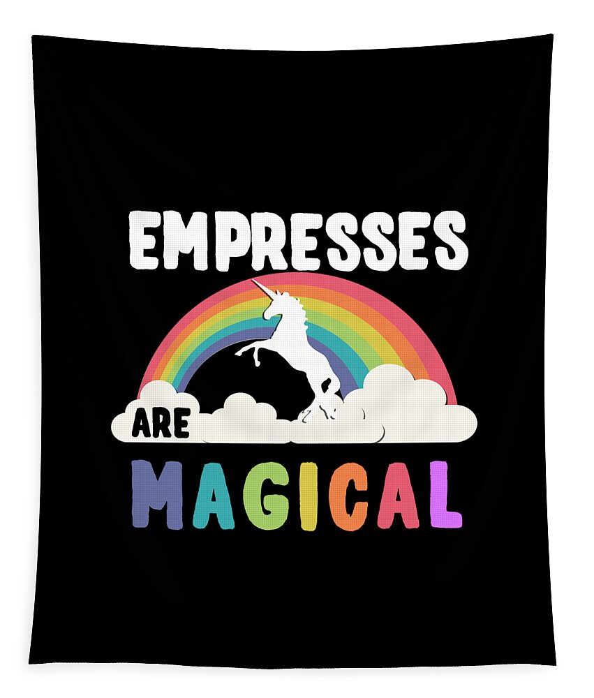 Unicorn Tapestry featuring the digital art Empresses Are Magical #1 by Flippin Sweet Gear