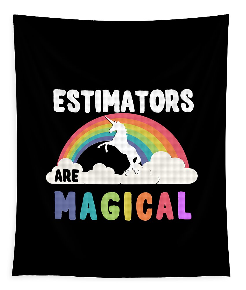 Unicorn Tapestry featuring the digital art Estimators Are Magical #1 by Flippin Sweet Gear