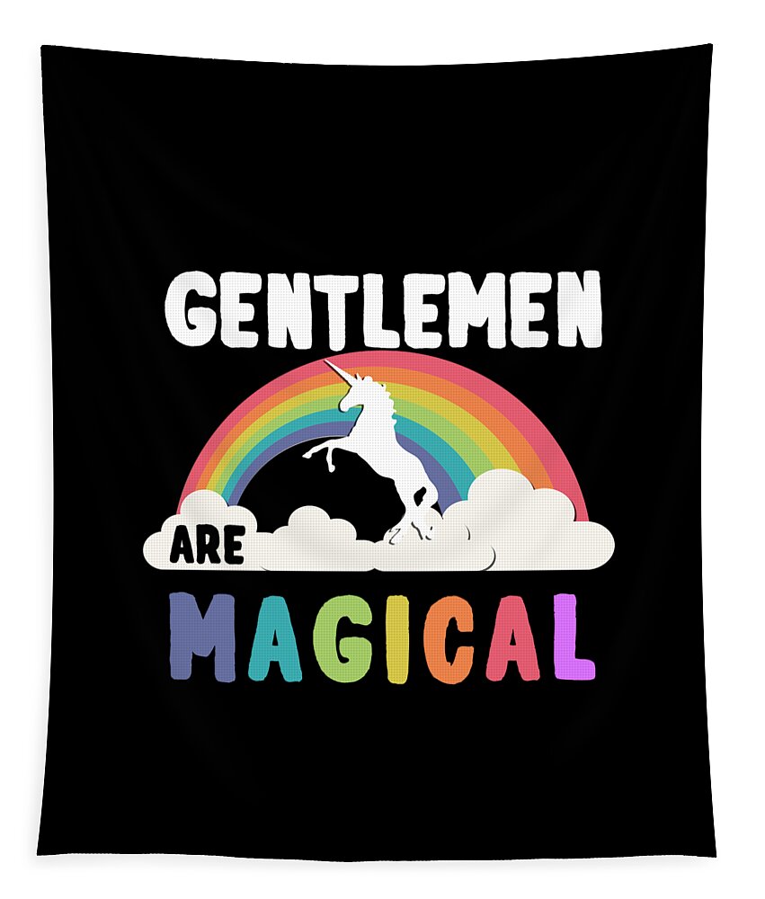 Unicorn Tapestry featuring the digital art Gentlemen Are Magical #1 by Flippin Sweet Gear