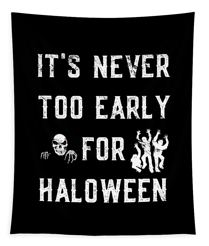 Cool Tapestry featuring the digital art Never Too Early For Halloween #1 by Flippin Sweet Gear