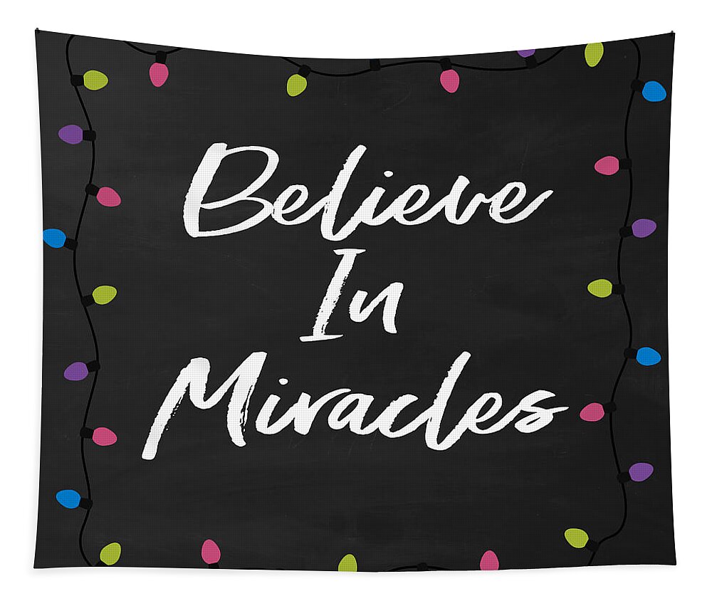 Miracles Tapestry featuring the digital art Believe In Miracles 2-Art by Linda Woods by Linda Woods