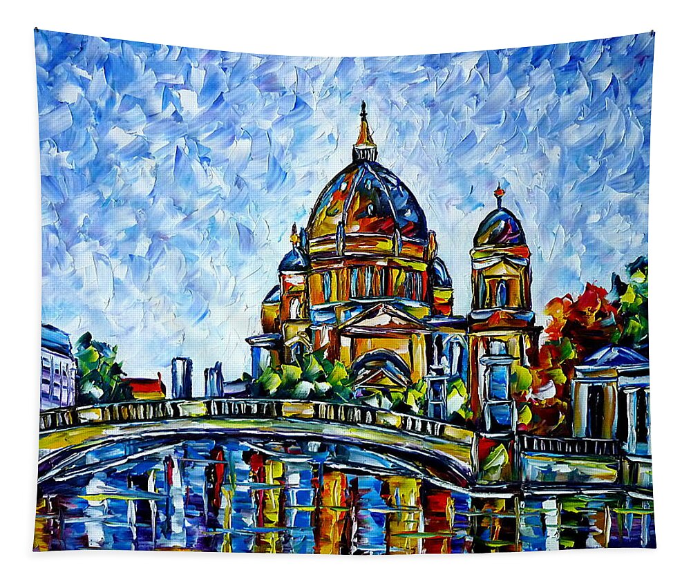 Church Painting Tapestry featuring the painting Berlin Cathedral by Mirek Kuzniar