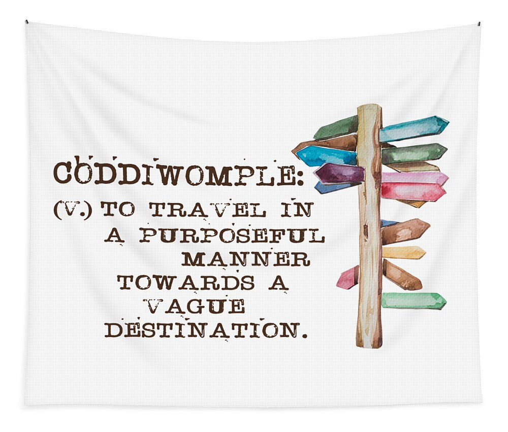 Coddiwomple Tapestry featuring the digital art Coddiwomple by Heather Applegate
