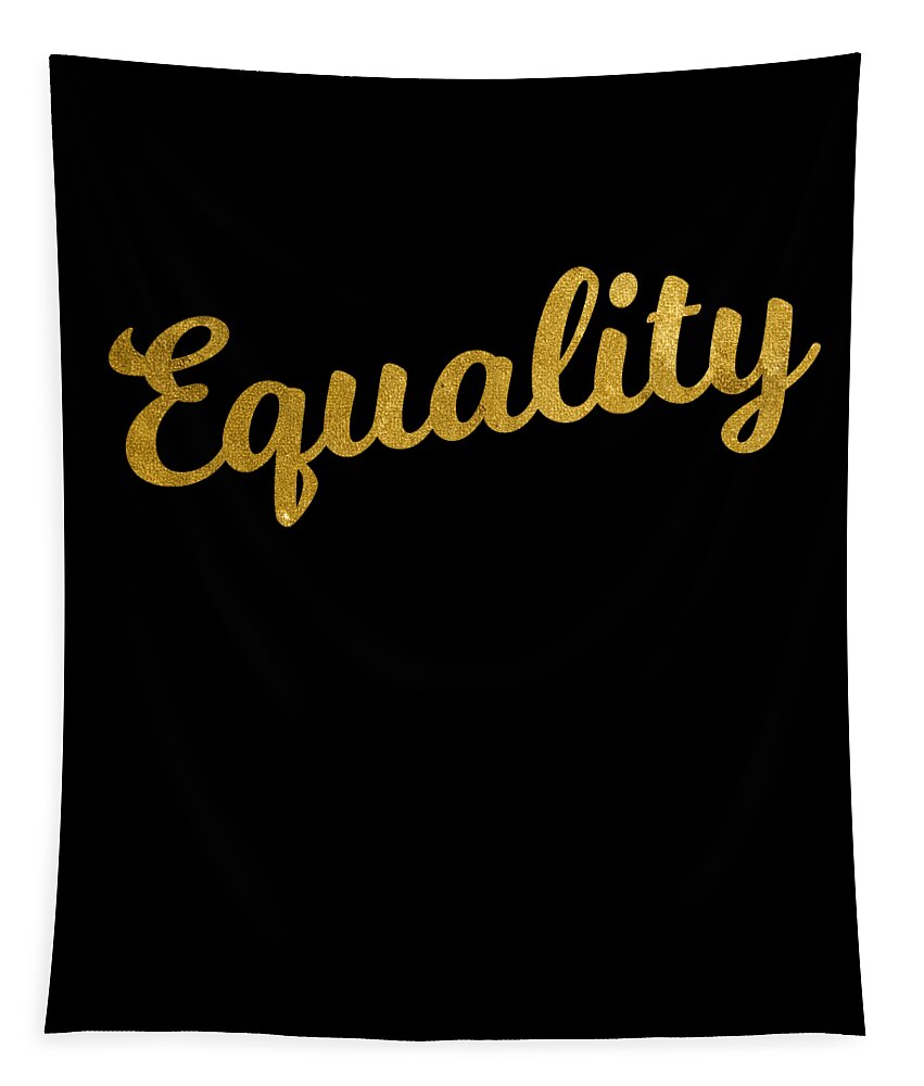 Funny Tapestry featuring the digital art Equality Gold by Flippin Sweet Gear