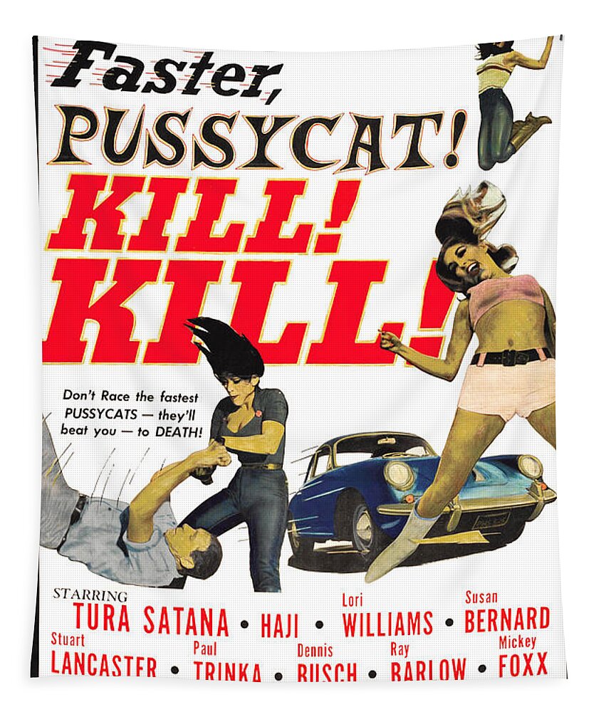 Pussycat! Kill! Kill! Tapestry featuring the photograph Faster, Pussycat Kill Kill by Eve Productions