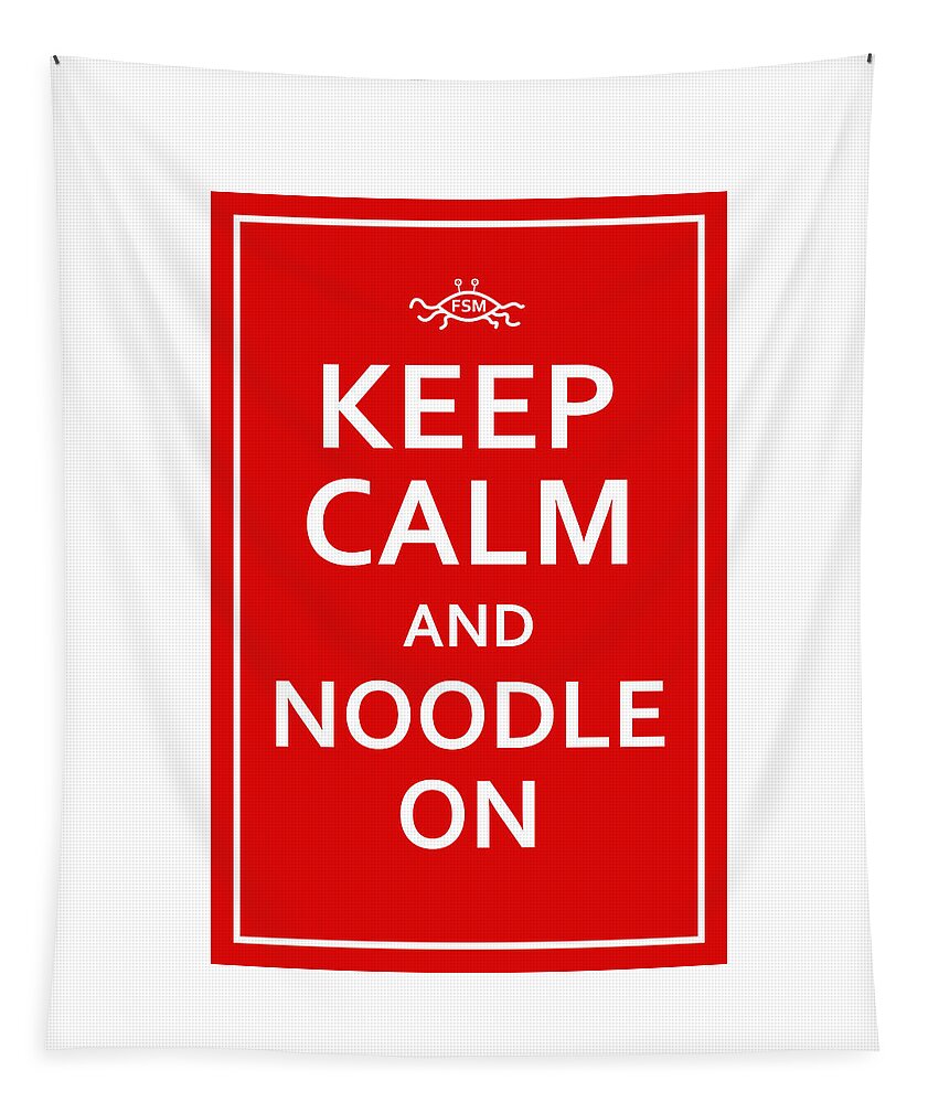Richard Reeve Tapestry featuring the digital art FSM - Keep Calm and Noodle On by Richard Reeve