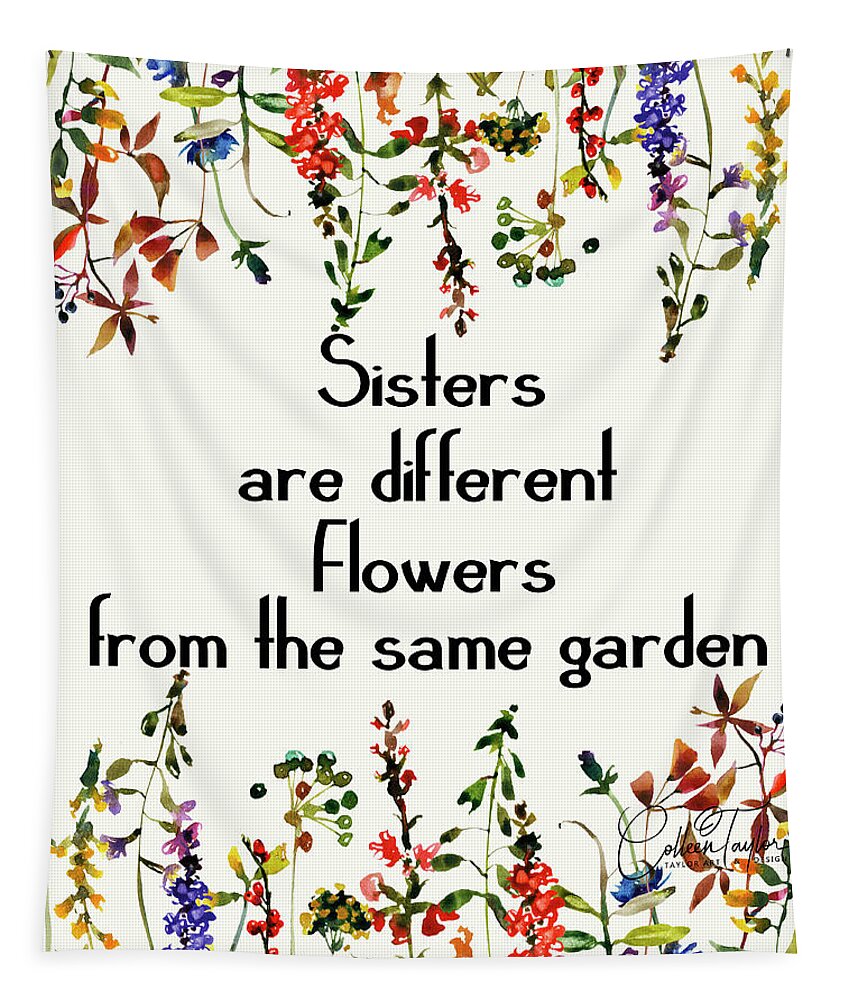 Sisters Quote Tapestry featuring the mixed media Sisters 2 by Colleen Taylor