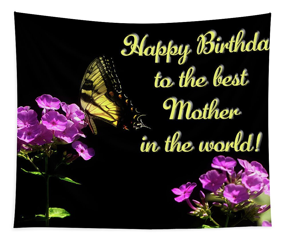 Tiger Swallowtail Tapestry featuring the photograph Tiger Swallowtail Butterfly on Phlox  Birthday Mother by Carol Senske