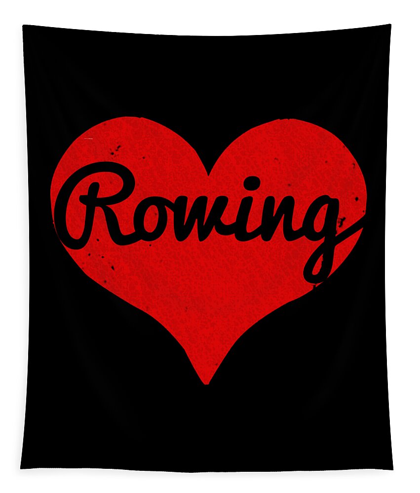 Funny Tapestry featuring the digital art I Love Rowing #1 by Flippin Sweet Gear