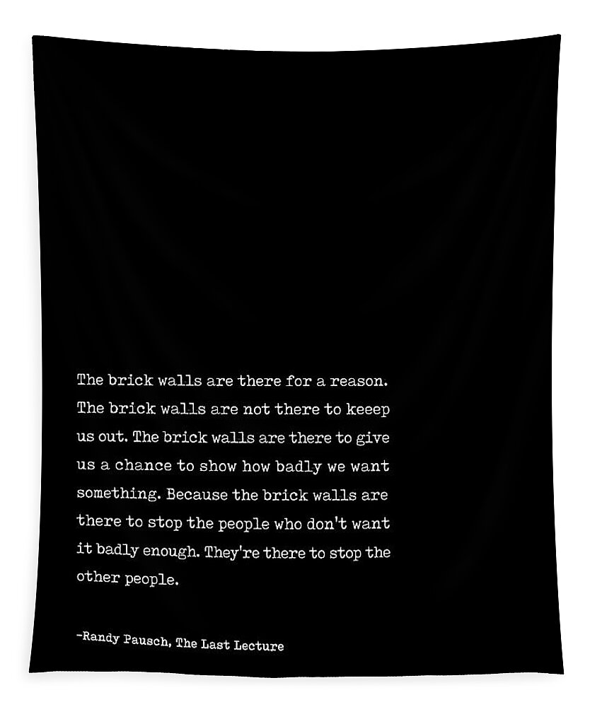 Randy Pausch Tapestry featuring the digital art Randy Pausch - The Last Lecture 02 - Minimal Typography - Literature Print - Black #1 by Studio Grafiikka
