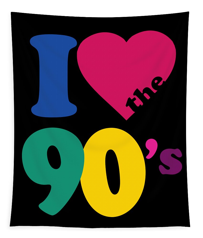 Funny Tapestry featuring the digital art I Love The 90s #2 by Flippin Sweet Gear