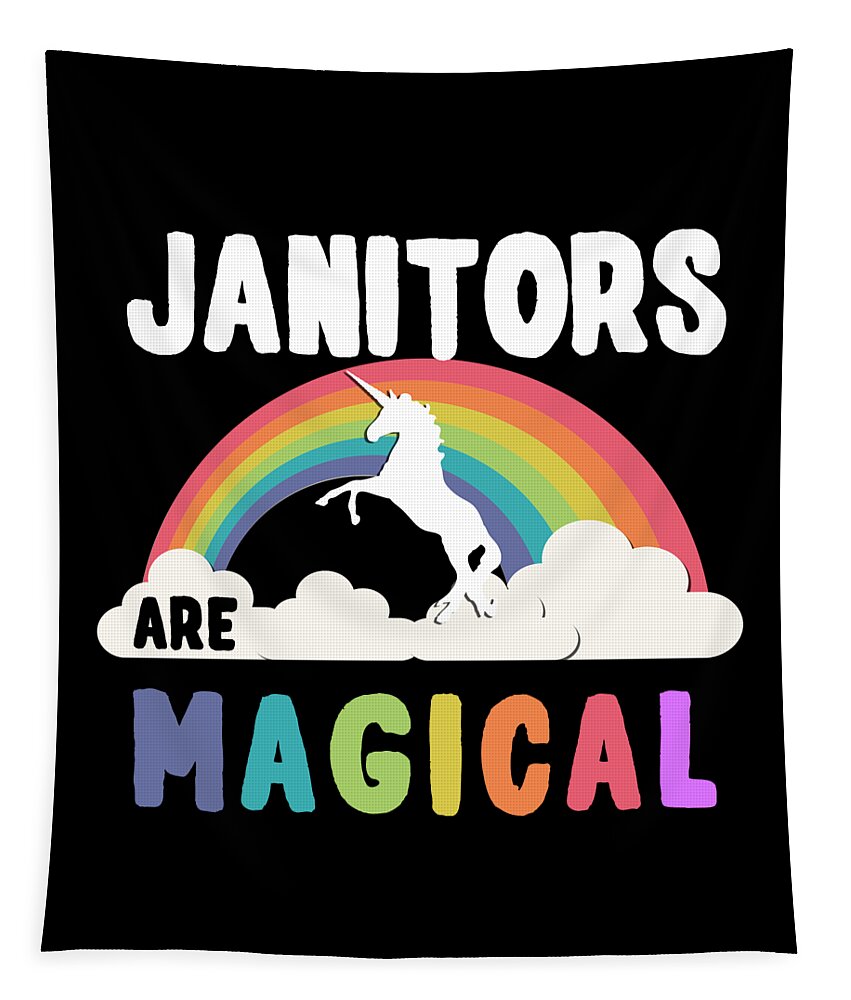 Funny Tapestry featuring the digital art Janitors Are Magical #2 by Flippin Sweet Gear