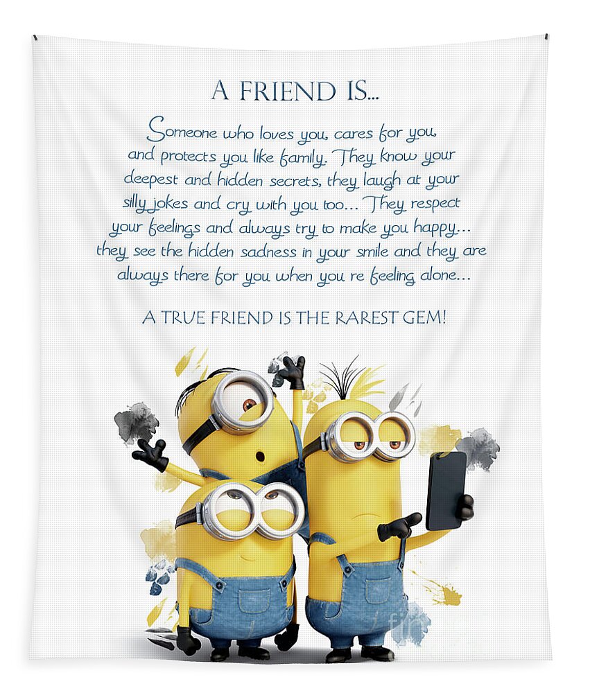 A Friend is.. Minions Cute Friendship Quotes - 20 Tapestry by Prar ...