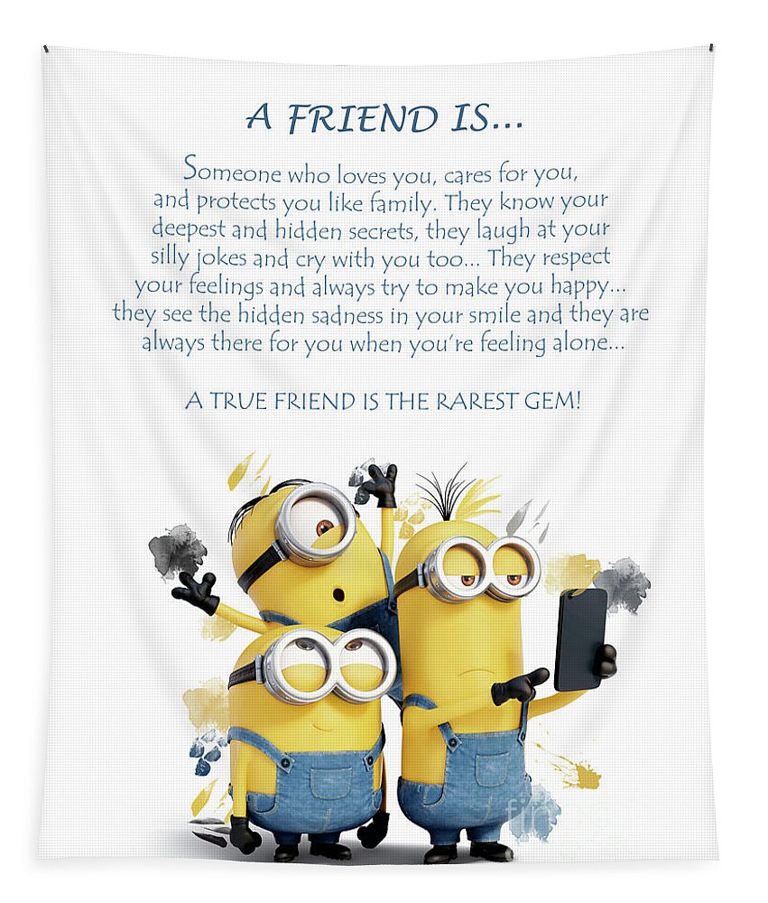 A Friend is.. Minions Cute Friendship Quotes - 5 Tapestry by Prar ...