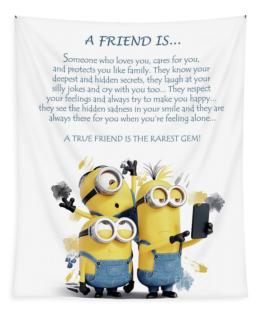 A Friend is.. Minions Cute Friendship Quotes - 9 Tapestry by Prar ...