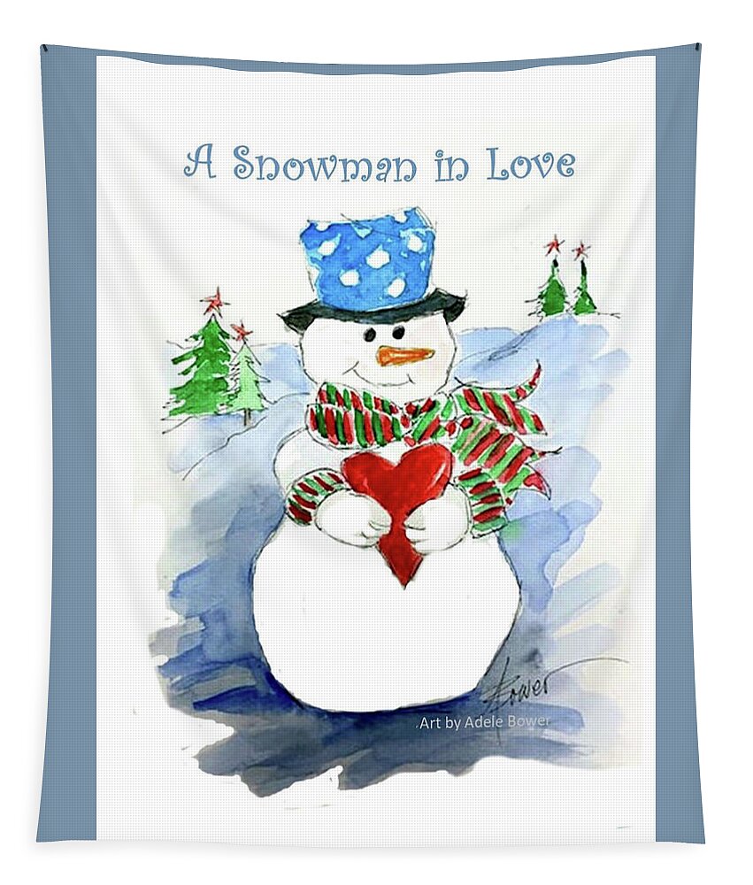 Snowmen Tapestry featuring the painting A Snowman in Love by Adele Bower