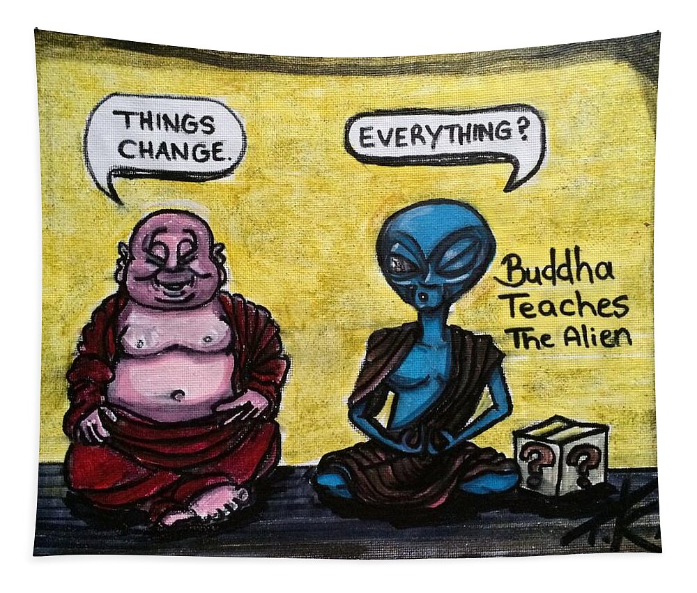 Buddha Tapestry featuring the painting Alien and Buddha by Similar Alien