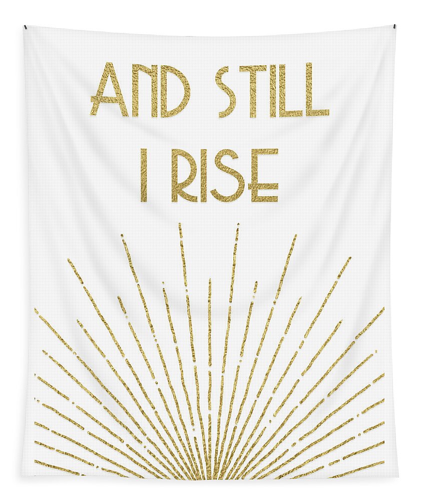 Maya Angelou Tapestry featuring the digital art And Still I Rise - Gold by Ink Well