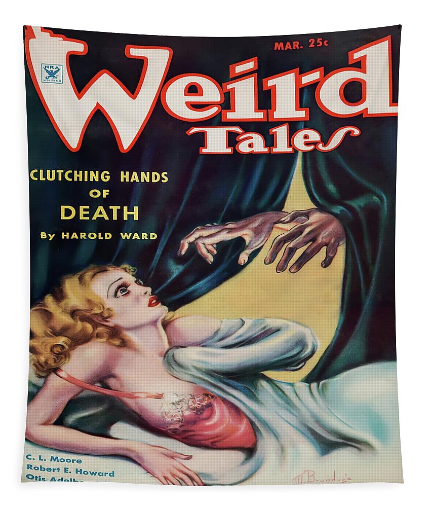 Weird Tales; Covers; Illustrations; Vintage; Pulp; Fiction; Magazine; Sci Fi; Fantasy; Comic; Cover Art; Science Fiction; Pulp Art; Cover; Horror; Retro; Graphic Art; Scifi; Amazing; Risque; Supernatural; Magic; Witchcraft; Devil Tapestry featuring the digital art Weird Tales March 1935 Clutching Hands of Death by Anthony Murphy