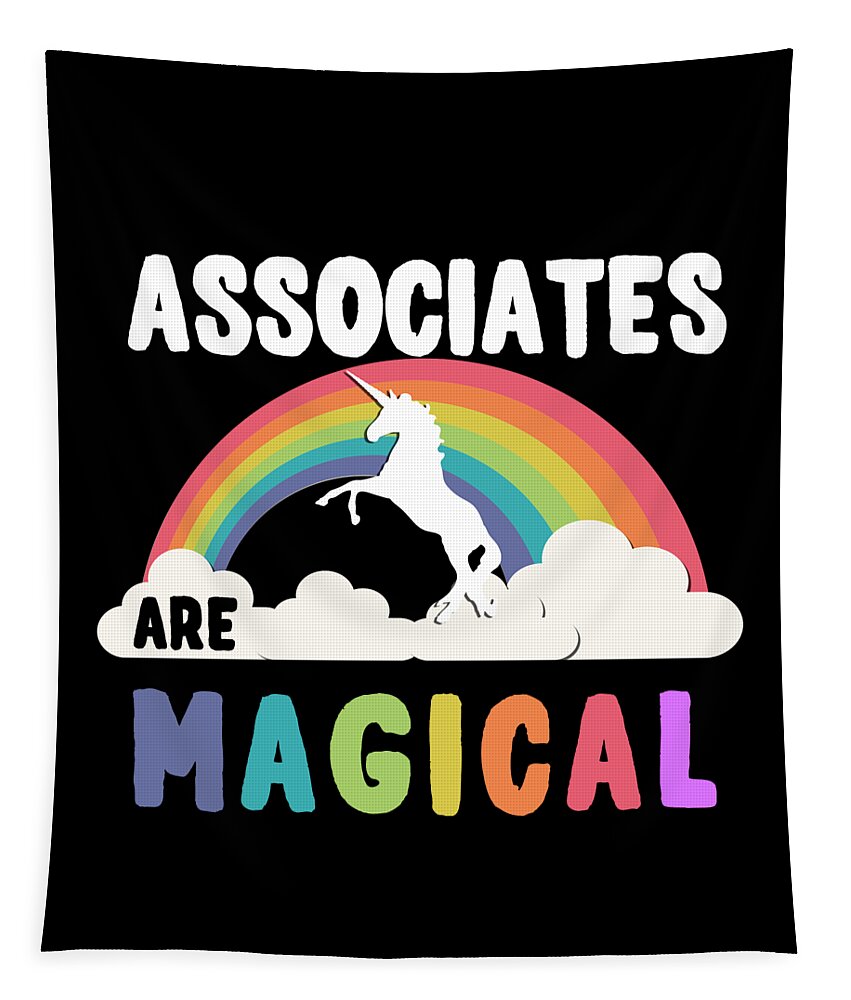 Funny Tapestry featuring the digital art Associates Are Magical by Flippin Sweet Gear