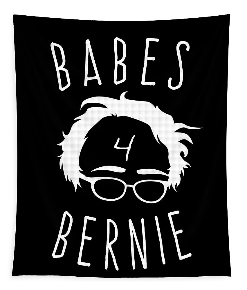 Cool Tapestry featuring the digital art Babes For Bernie Sanders by Flippin Sweet Gear
