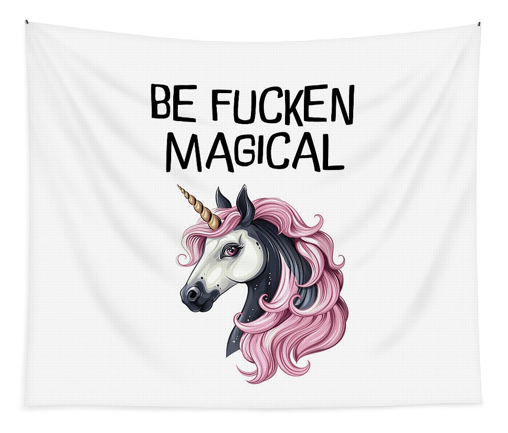 Be Fucken Magical Tapestry featuring the painting Be Fucken Magical by Tina LeCour