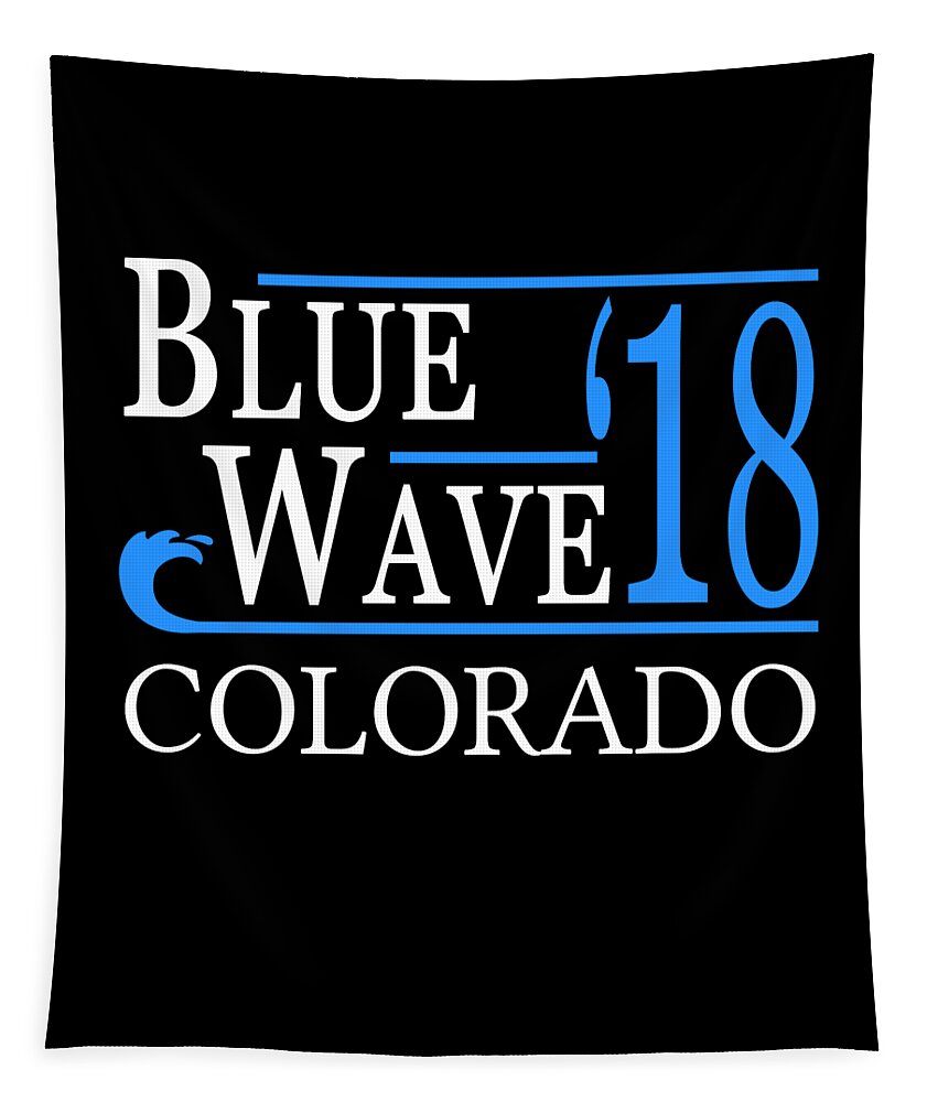 Election Tapestry featuring the digital art Blue Wave COLORADO Vote Democrat by Flippin Sweet Gear