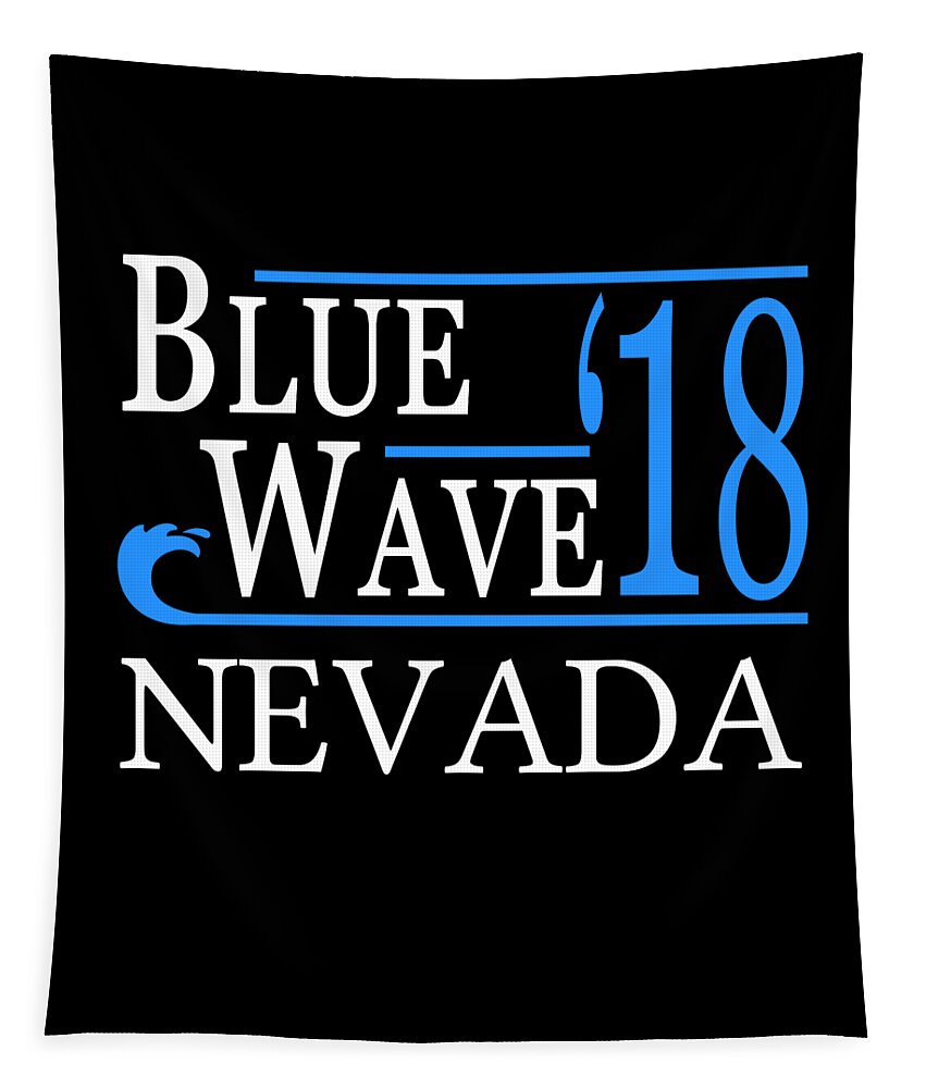 Election Tapestry featuring the digital art Blue Wave NEVADA Vote Democrat by Flippin Sweet Gear