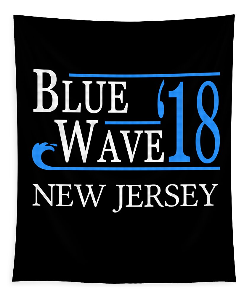 Election Tapestry featuring the digital art Blue Wave NEW JERSEY Vote Democrat by Flippin Sweet Gear