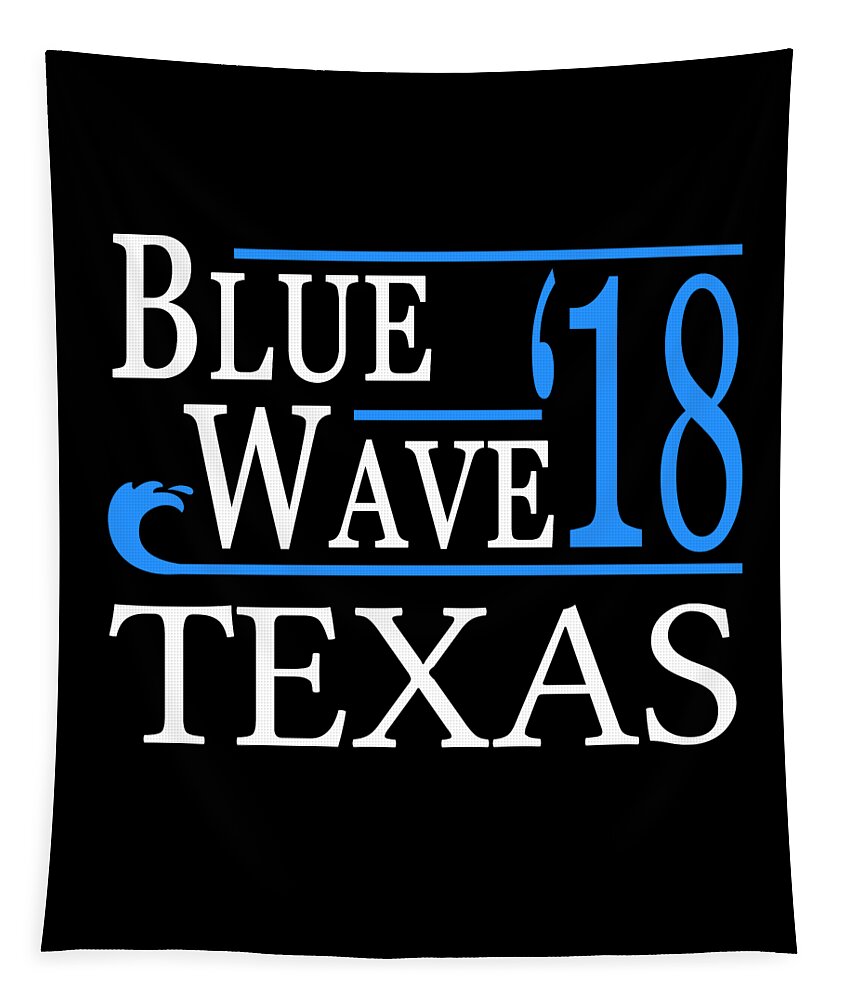 Election Tapestry featuring the digital art Blue Wave TEXAS Vote Democrat by Flippin Sweet Gear