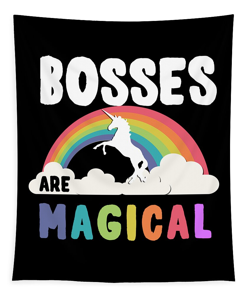 Funny Tapestry featuring the digital art Bosses Are Magical by Flippin Sweet Gear
