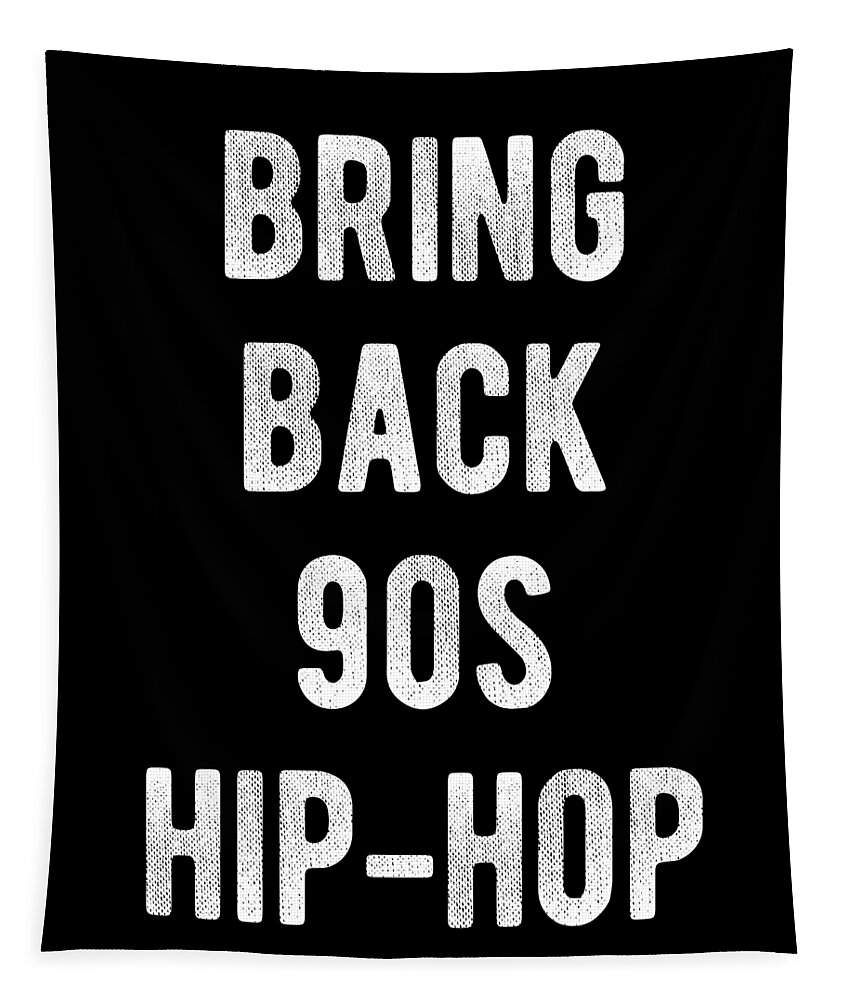 Funny Tapestry featuring the digital art Bring Back 90s Hip-Hop by Flippin Sweet Gear