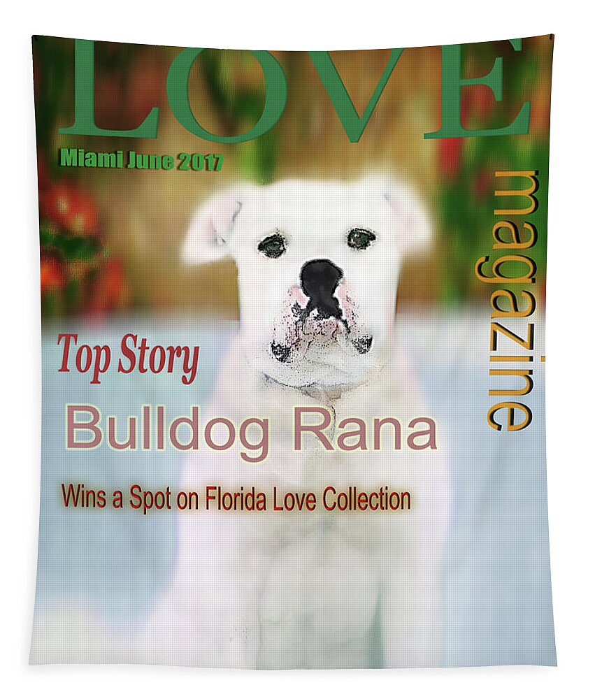 Posters Tapestry featuring the digital art Bulldog Rana Poster 8 by Miss Pet Sitter