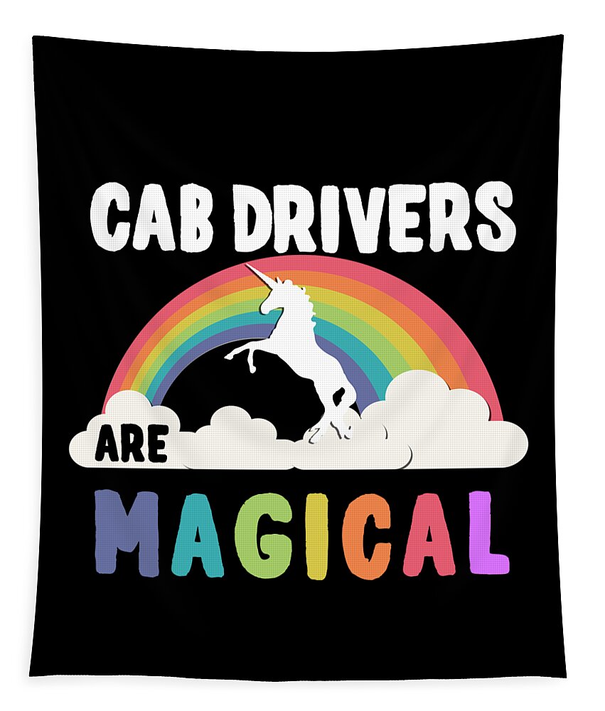Funny Tapestry featuring the digital art Cab Drivers Are Magical by Flippin Sweet Gear