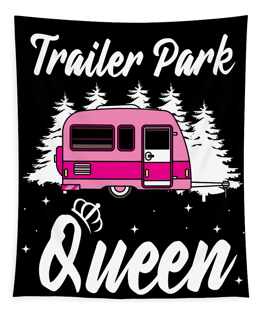 Camping Trailer Park Queen Funny Women Camper Gift Tapestry by Haselshirt -  Fine Art America