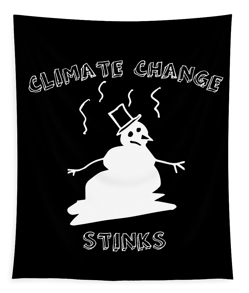 Funny Tapestry featuring the digital art Climate Change Stinks by Flippin Sweet Gear