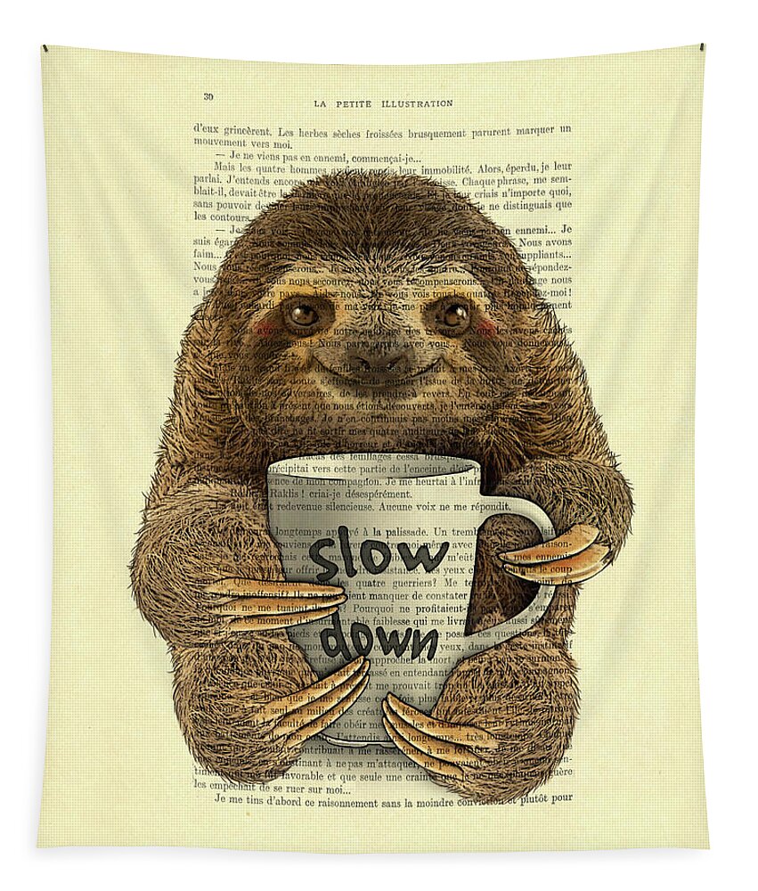 #faatoppicks Tapestry featuring the digital art Cute baby sloth with coffee mug Slow down quote by Madame Memento