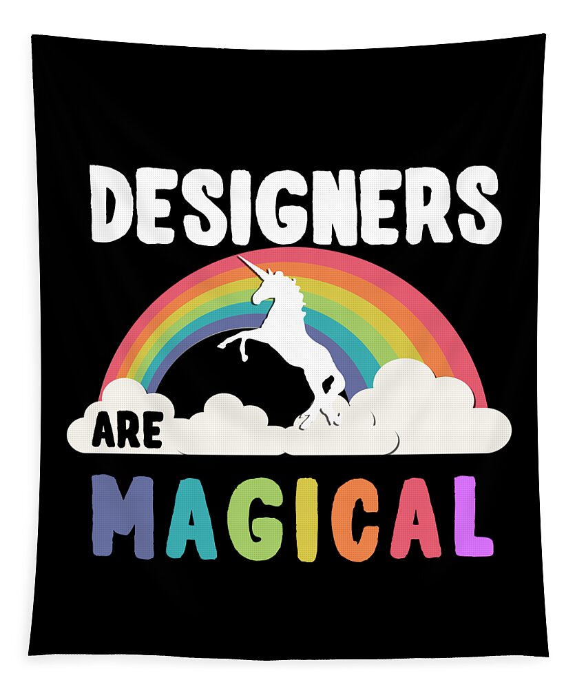Funny Tapestry featuring the digital art Designers Are Magical by Flippin Sweet Gear