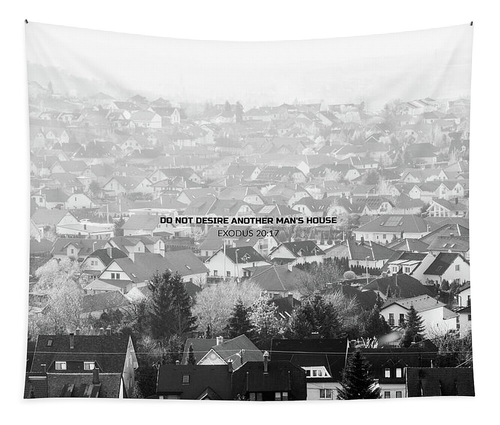 Ten Commandments Tapestry featuring the photograph Do not desire another man's house by Viktor Wallon-Hars