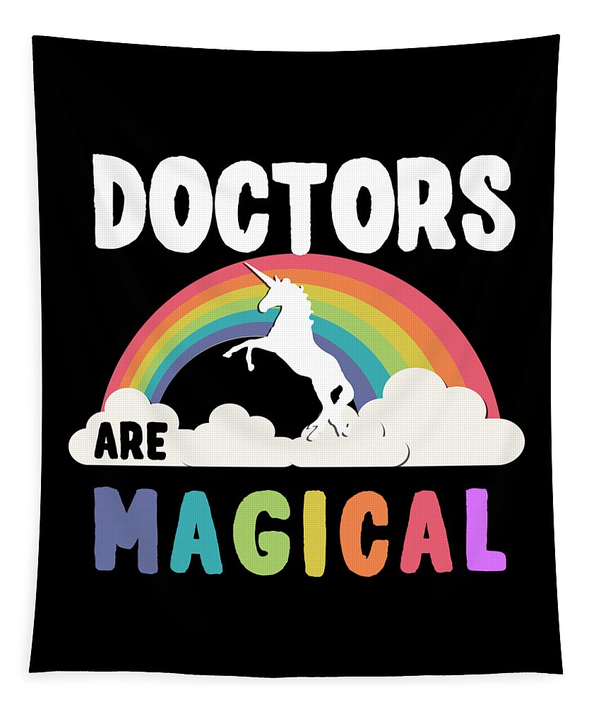 Funny Tapestry featuring the digital art Doctors Are Magical by Flippin Sweet Gear