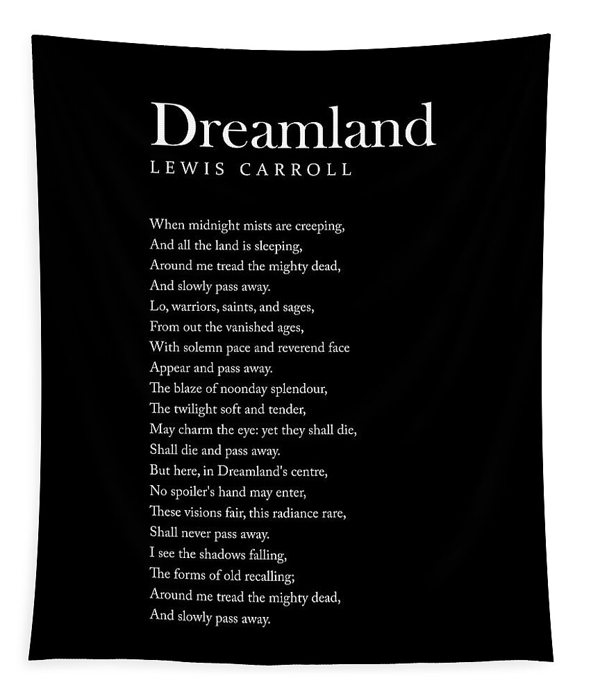 Dreamland Tapestry featuring the digital art Dreamland - Lewis Carroll Poem - Literature - Typography Print 2 - Black by Studio Grafiikka