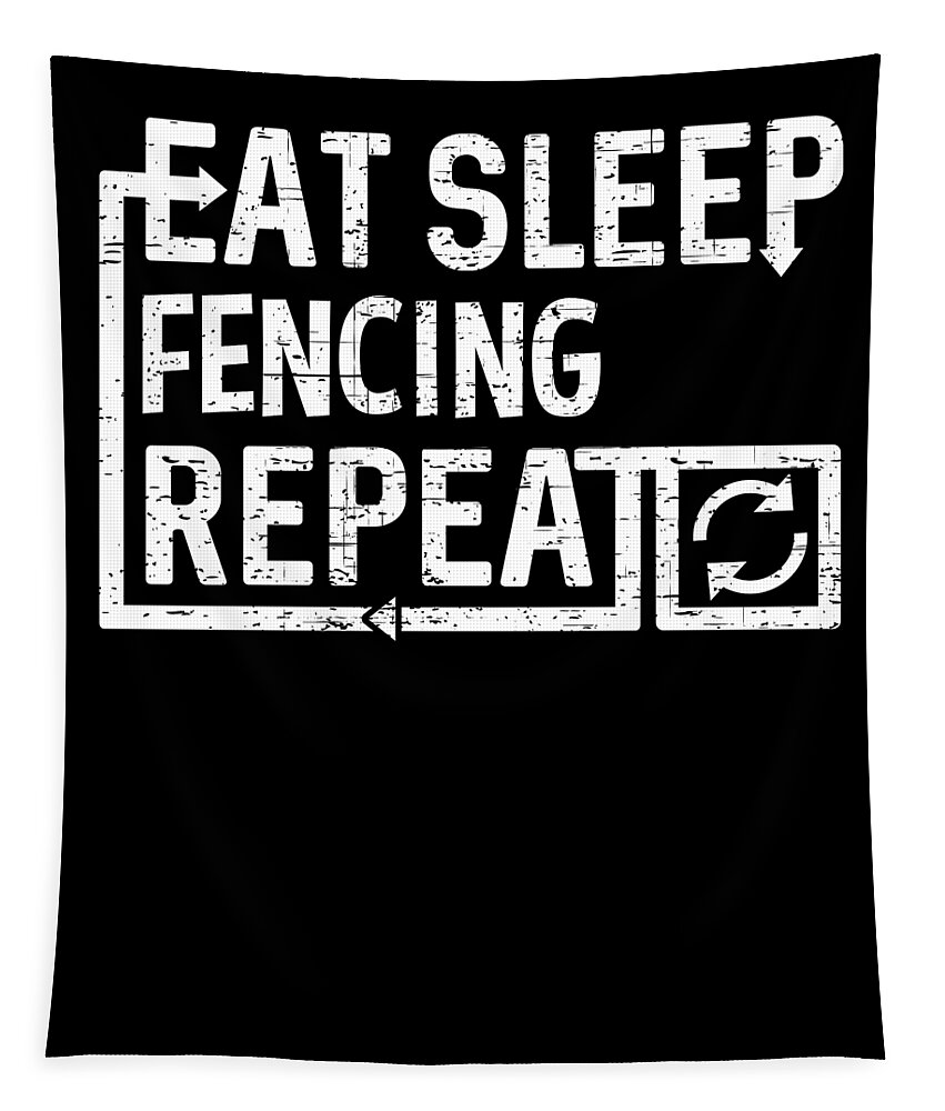 Cool Tapestry featuring the digital art Eat Sleep Fencing by Flippin Sweet Gear