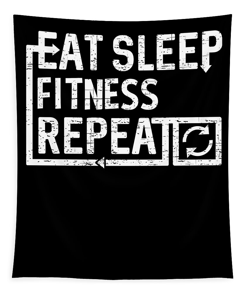 Cool Tapestry featuring the digital art Eat Sleep Fitness by Flippin Sweet Gear