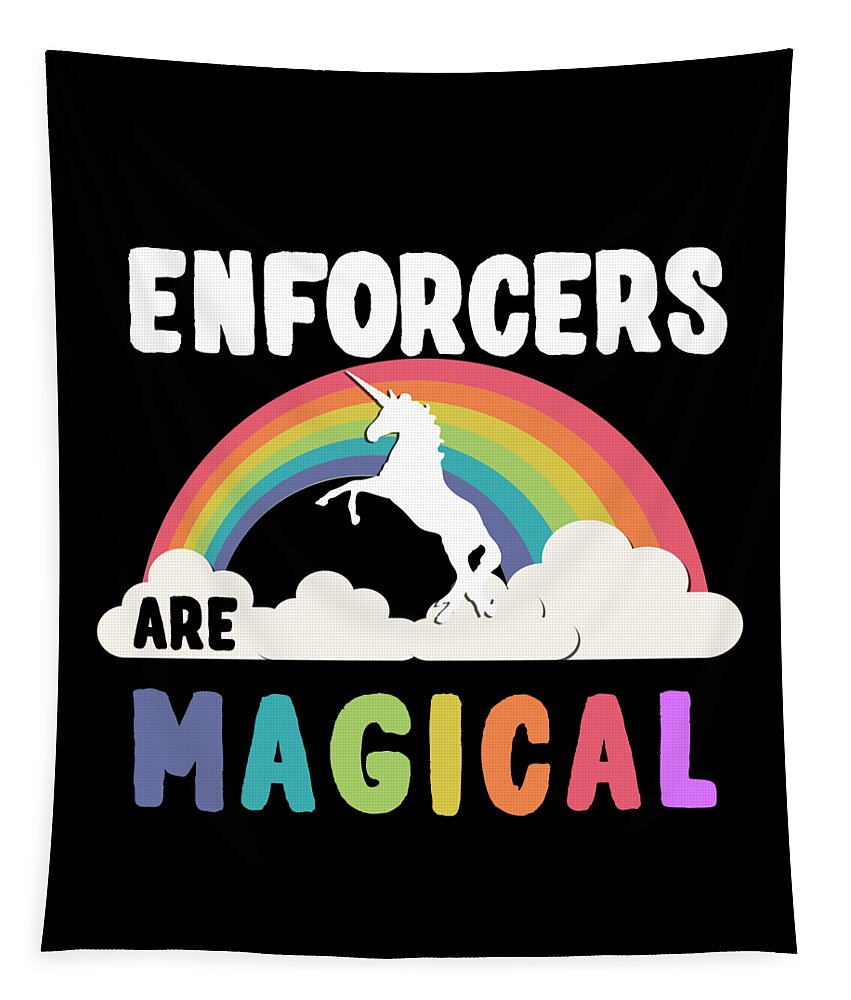 Funny Tapestry featuring the digital art Enforcers Are Magical by Flippin Sweet Gear