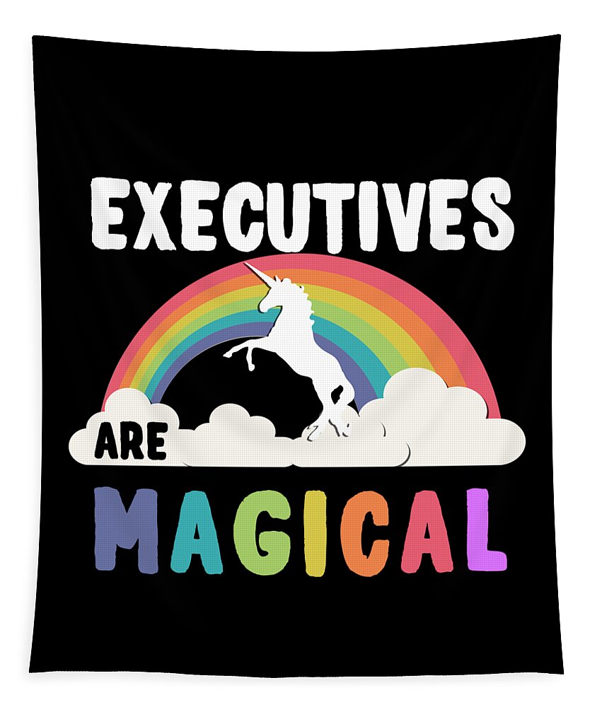 Funny Tapestry featuring the digital art Executives Are Magical by Flippin Sweet Gear