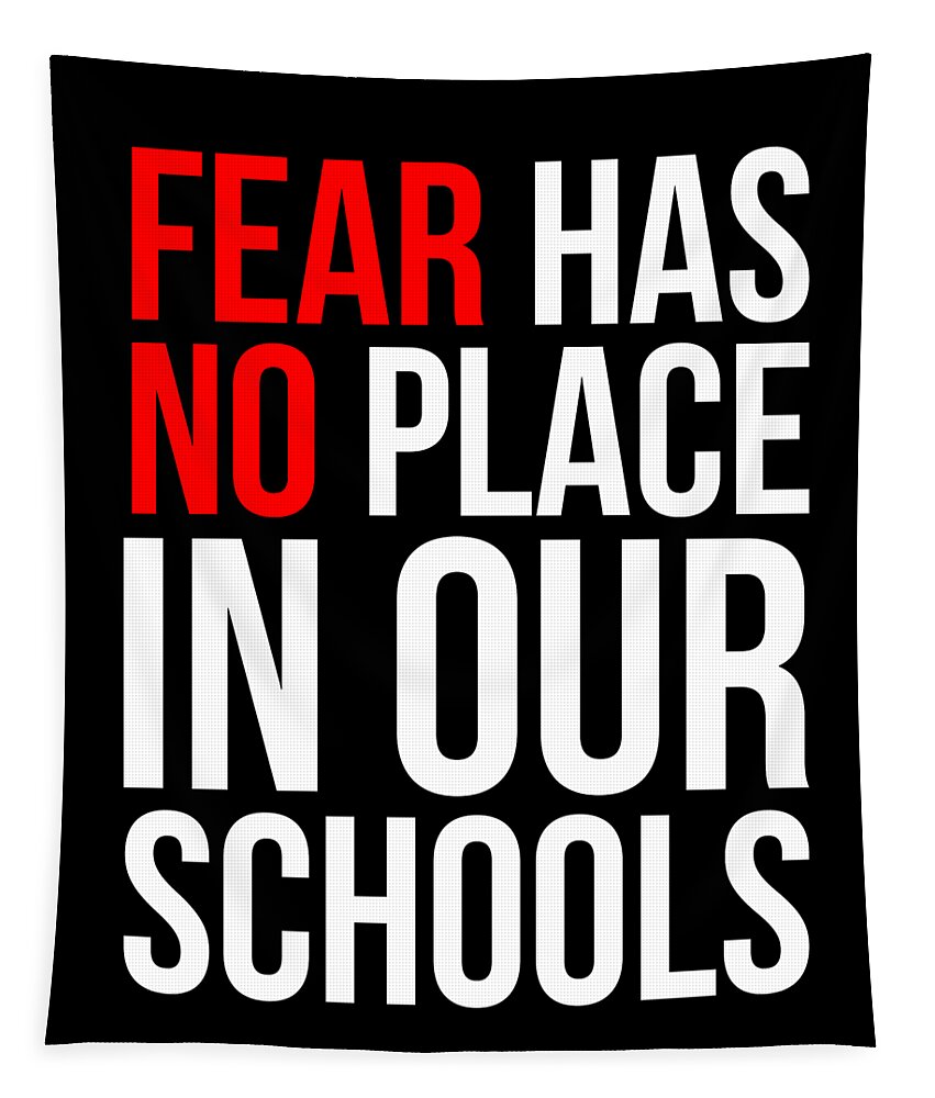 Funny Tapestry featuring the digital art Fear Has No Place In Our Schools by Flippin Sweet Gear