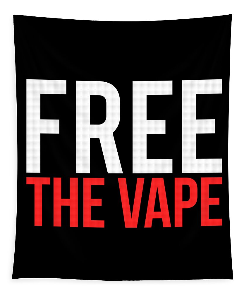 Protest Tapestry featuring the digital art Free the Vape Ban Protest by Flippin Sweet Gear