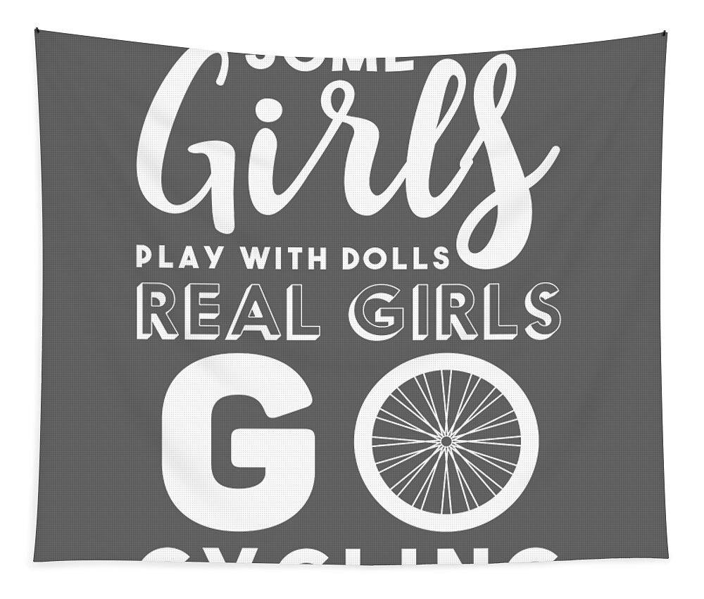 Funny Tapestry featuring the digital art Funny Gift Cycling Some Girls Playing With Dolls Real Go Cycle by Jeff Creation
